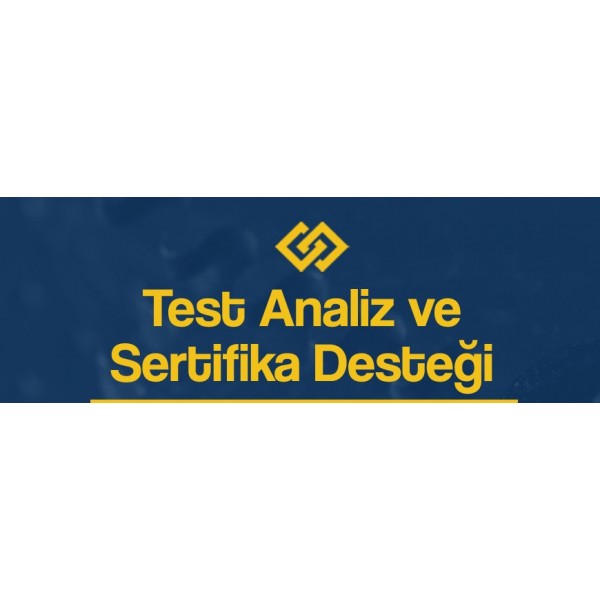 Test Analiz ve Sertifika Desteği